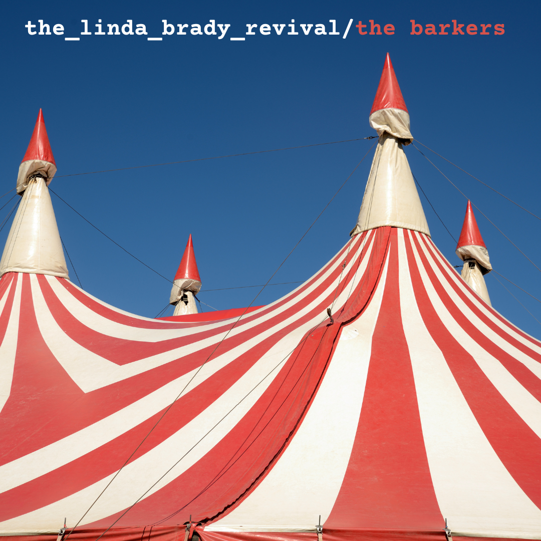 The Linda Brady Revival - "The Barkers"