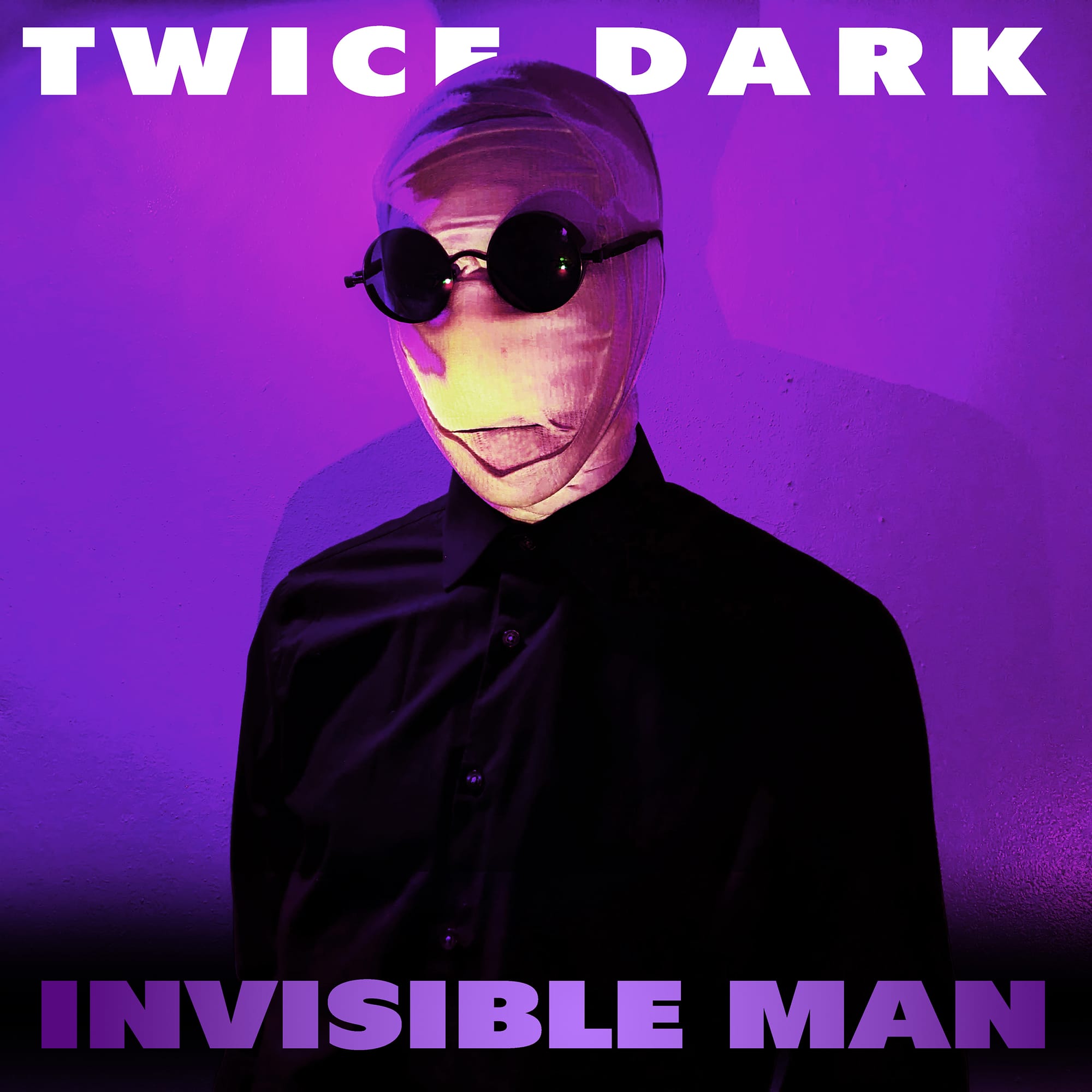 Twice Dark - "Invisible Man"