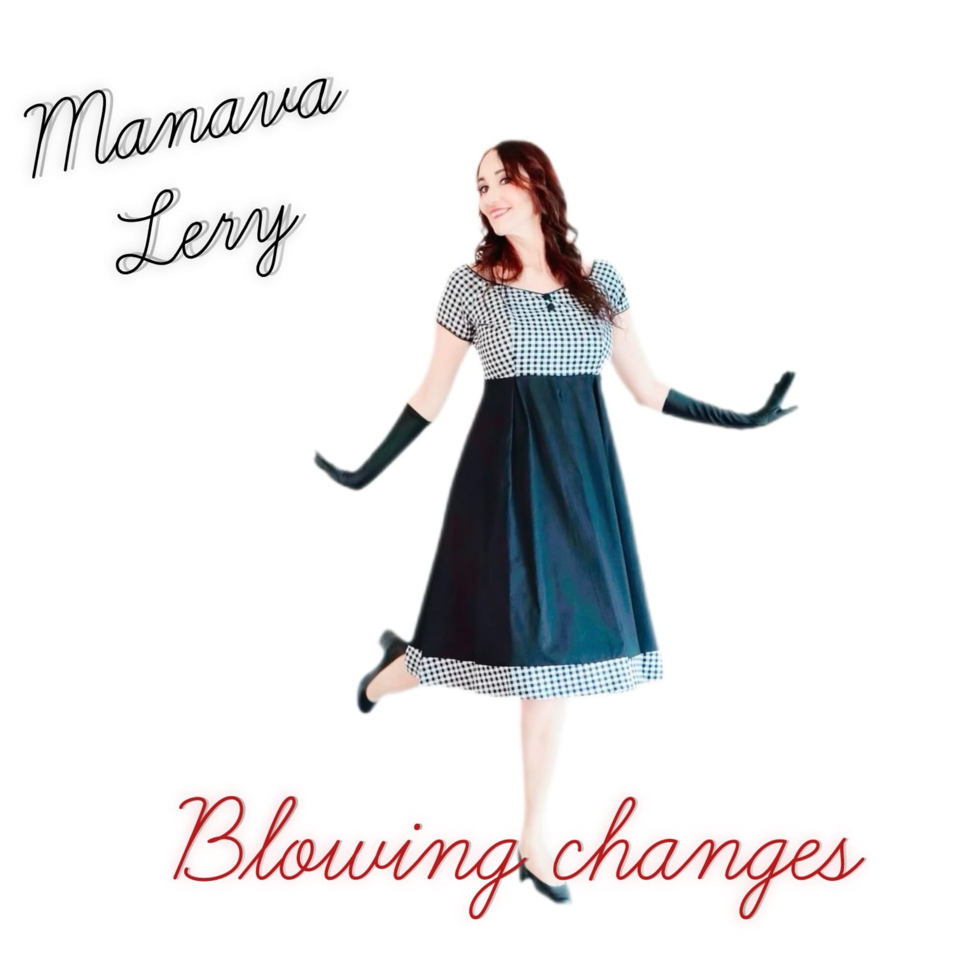 Manava Lery - "Blowing Changes"