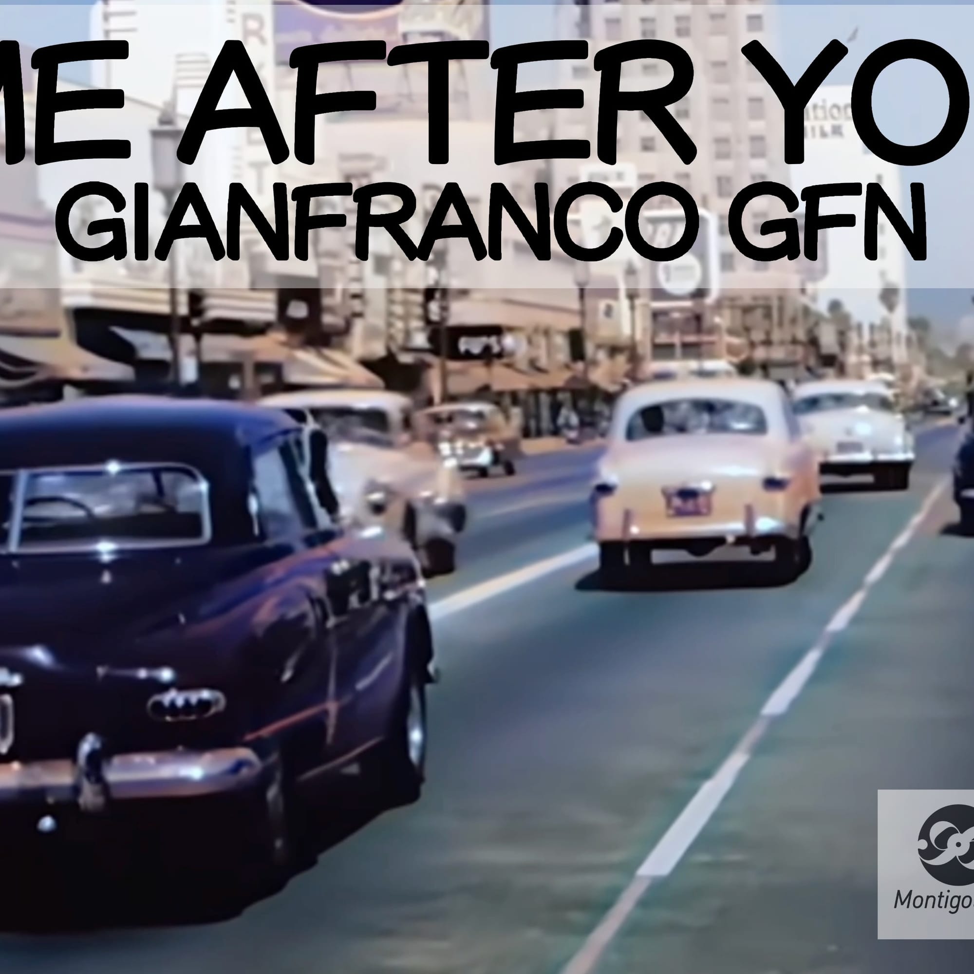 Gianfranco GFN - "Me After You"