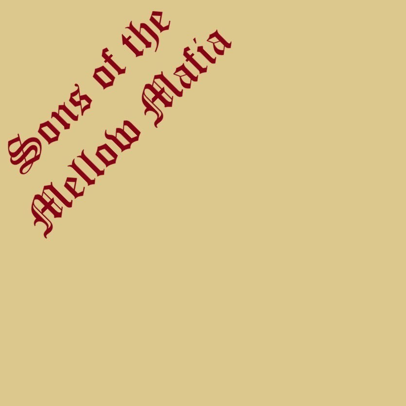 Sons of the Mellow Mafia – “Sons of the Mellow Mafia”
