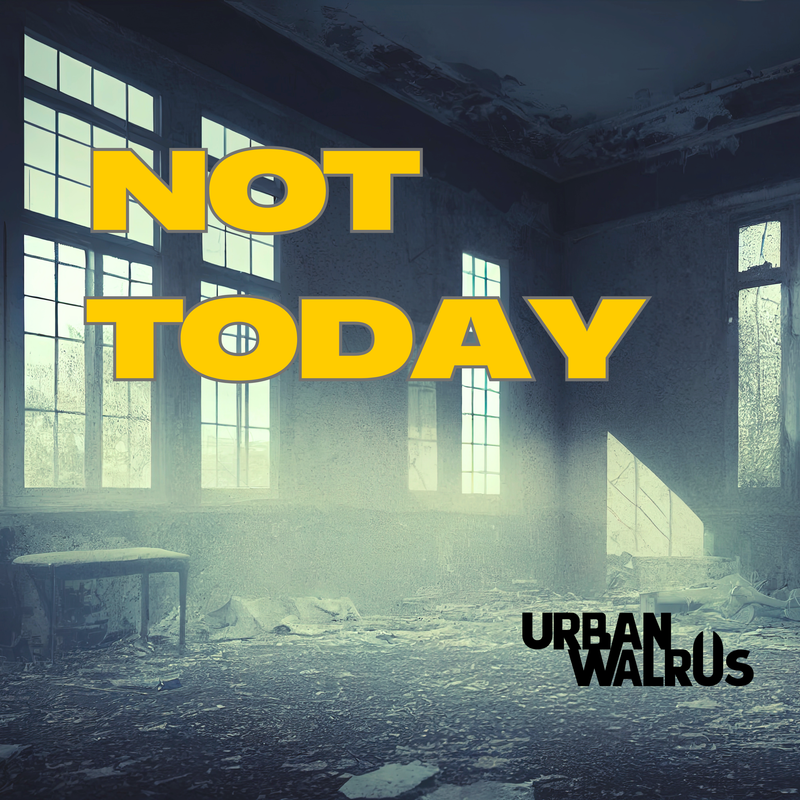 "Not Today" La Potente Declaración de Urban Walrus