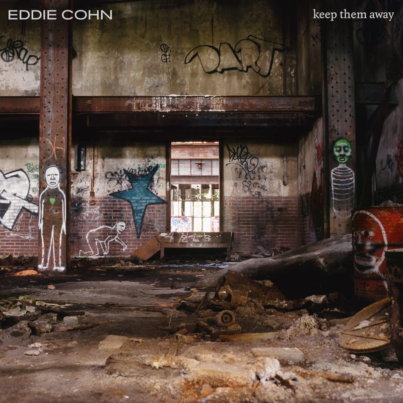 Eddie Cohn - "Keep Them Away"