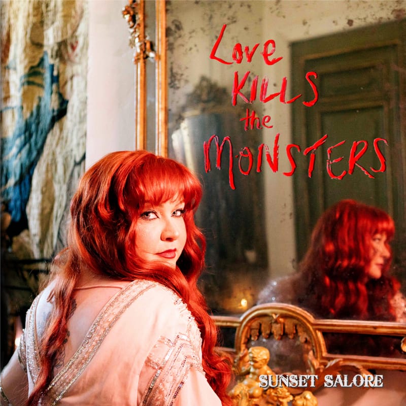 Sunset Salore - "Love Kills The Monsters"