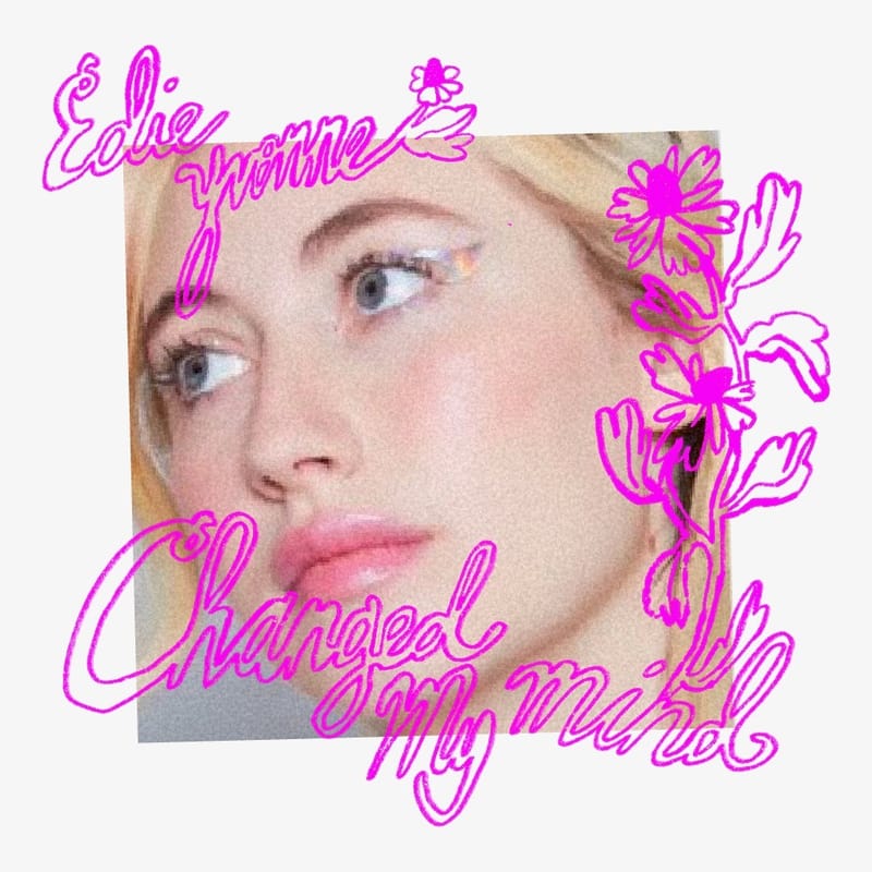 Edie Yvonne - "Changed My Mind"