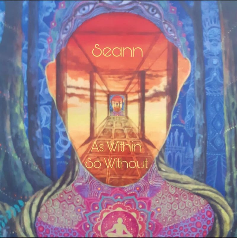 Seann Medicina - "As within So Without"
