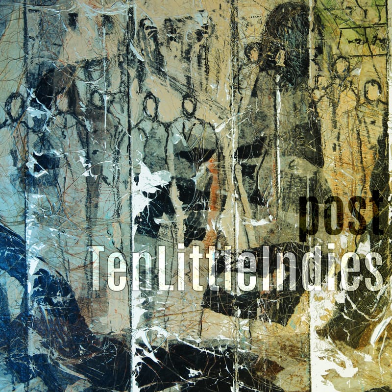 PoST - "Ten Little Indies"