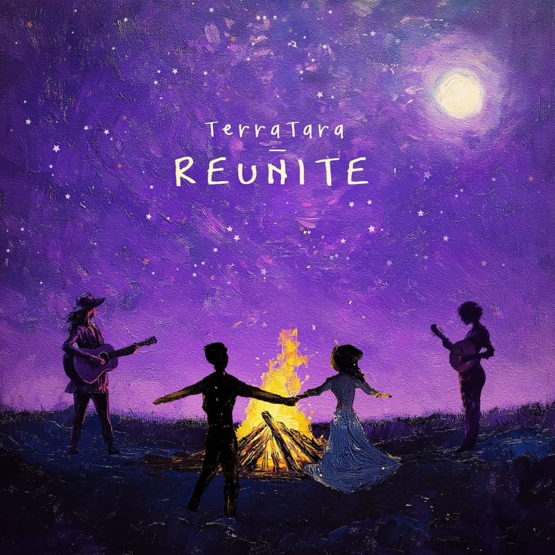 TerraTara - "Reunite"