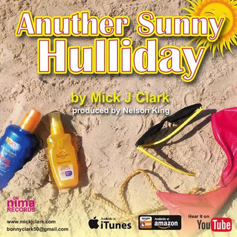 Mick J. Clark - "Anuther Sunny Hulliday"