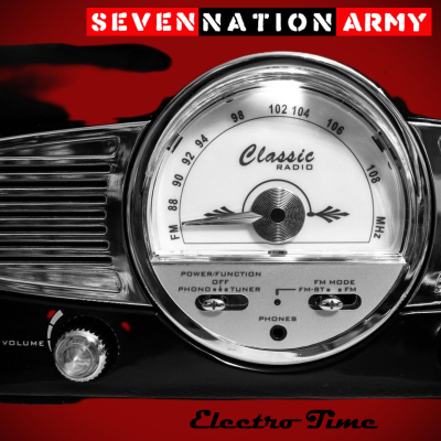 Seven Nation Army - "Electro Time"