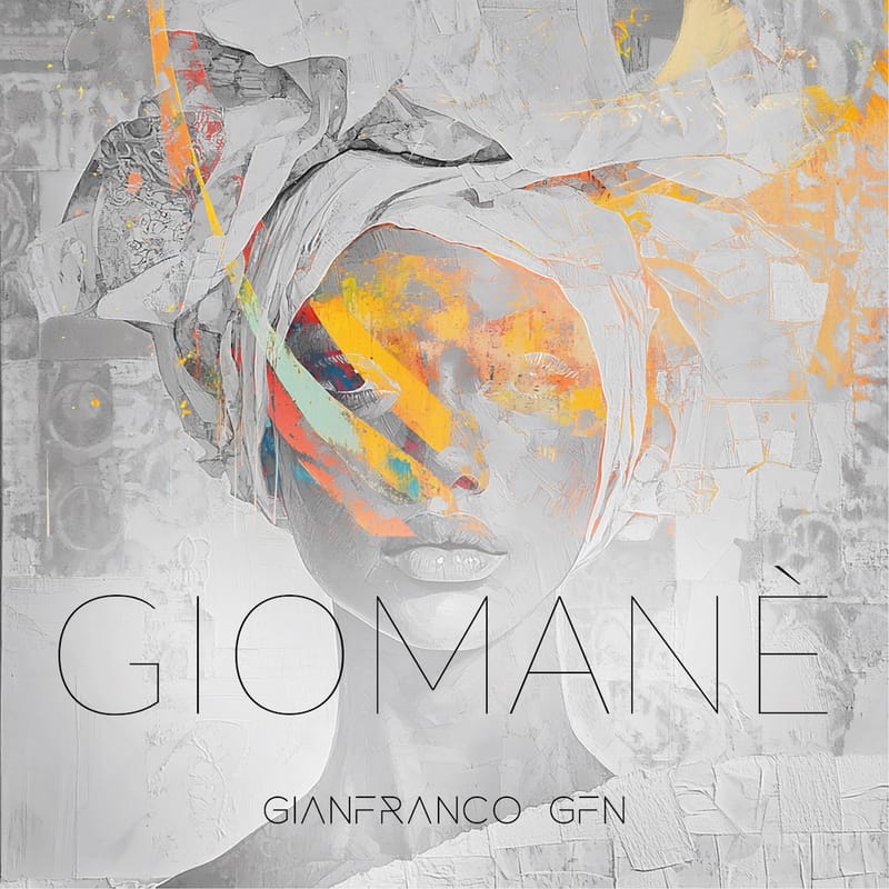 Gianfranco GFN - "GIOMANÈ"