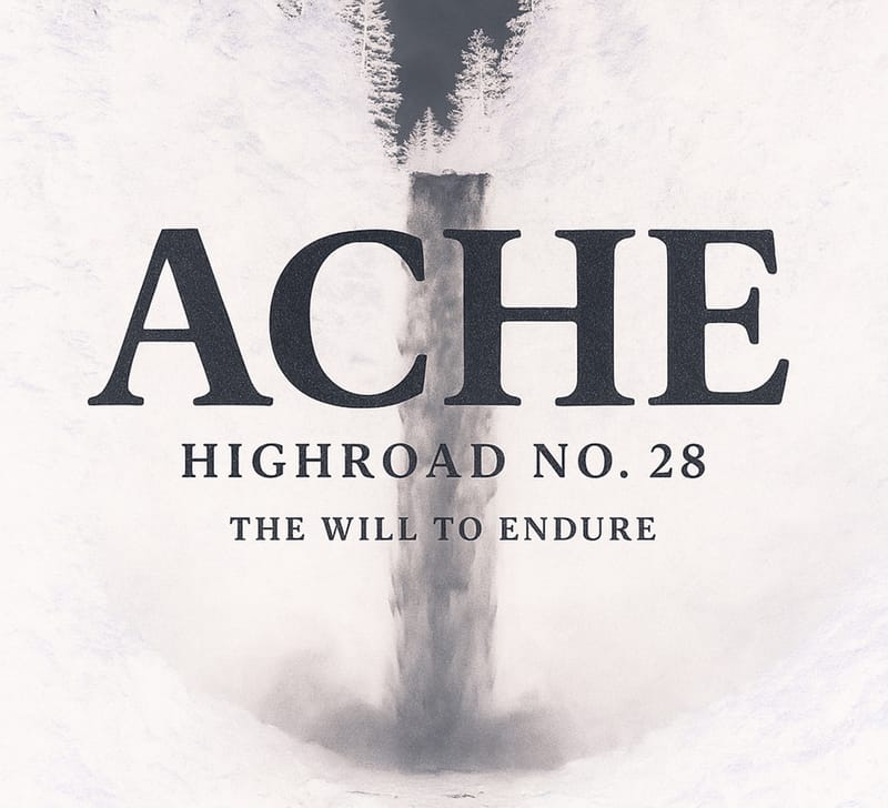 Highroad No. 28 – “Ache”