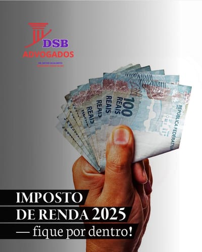 IMPOSTO DE RENDA 2025 - FIQUE POR DENTRO!