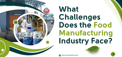 Navigating Challenges in the Food Manufacturing Industry with Shimla Hills