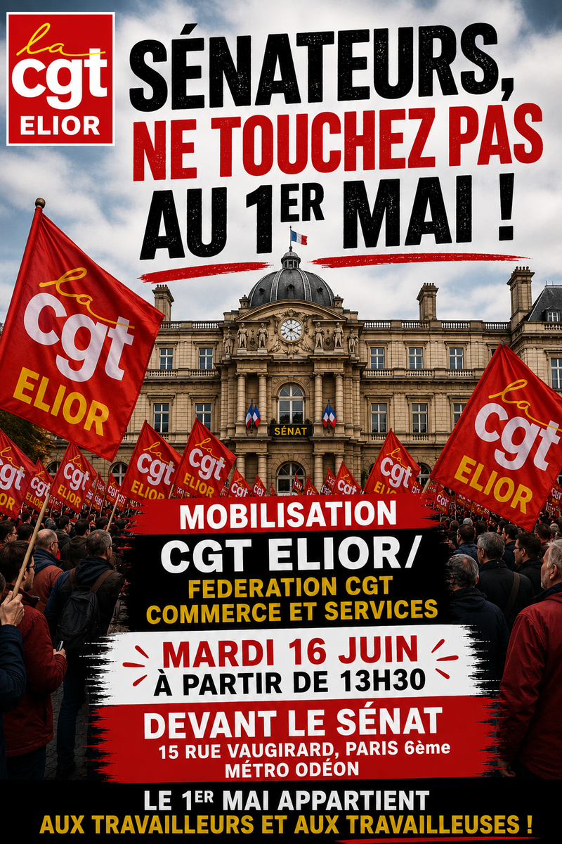TOUS DEVANT LE SENAT LE 16 JUIN : LE 1ER JUIN APPARTIENT AUX TRAVAILLEUSES ET AUX TRAVAILLEURS !