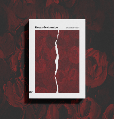 Rosas de Chumbo pesam e não morrem