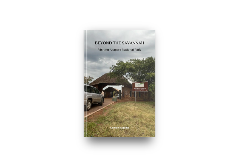 Beyond the Savannah: Visiting Akagera National Park