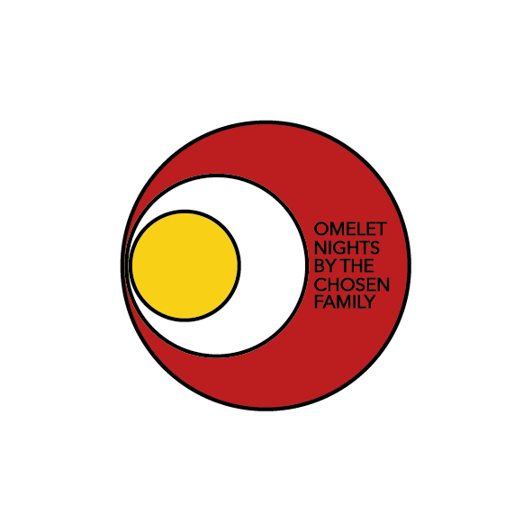 Omelet Nights by Chosen Family