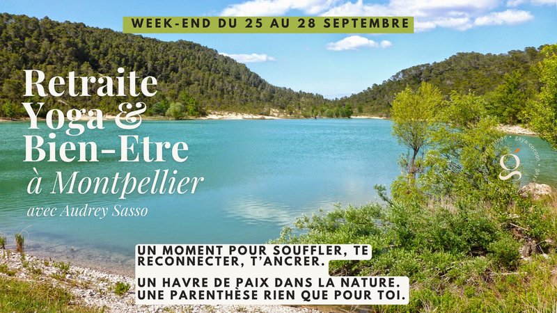 Retraite Yoga et Bien-etre à Montpellier