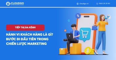 Phân Tích Hành Vi Khách Hàng: Chìa Khóa Vàng Nâng Tầm Doanh Nghiệp Thời Đại Chuyển Đổi Số
