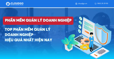 Phần Mềm Quản Lý Doanh Nghiệp: Hướng Dẫn Lựa Chọn top công cụ quản lý doanh nghiệp phổ biến cho Chuyển Đổi Số Hiệu Quả
