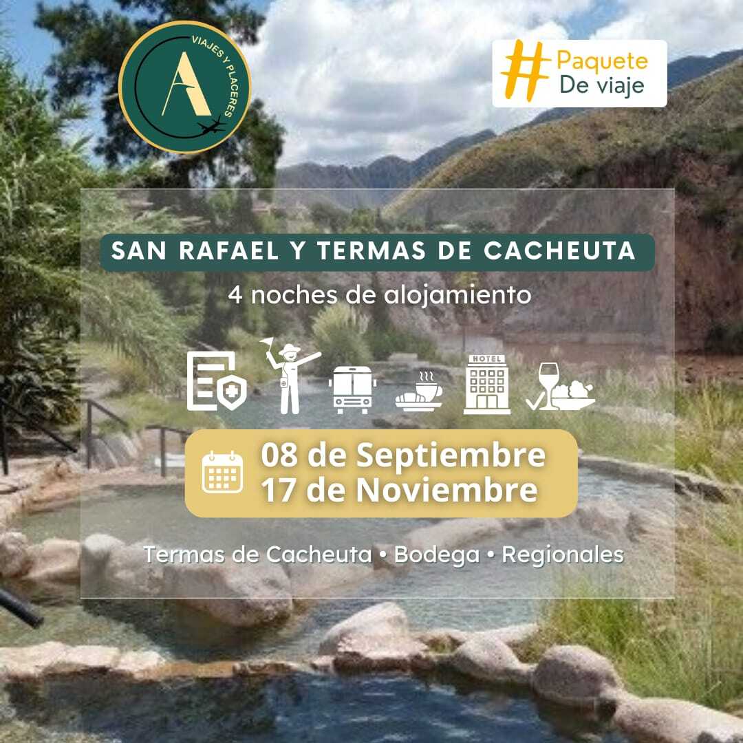 San Rafael y Mendoza con Termas Cacheuta