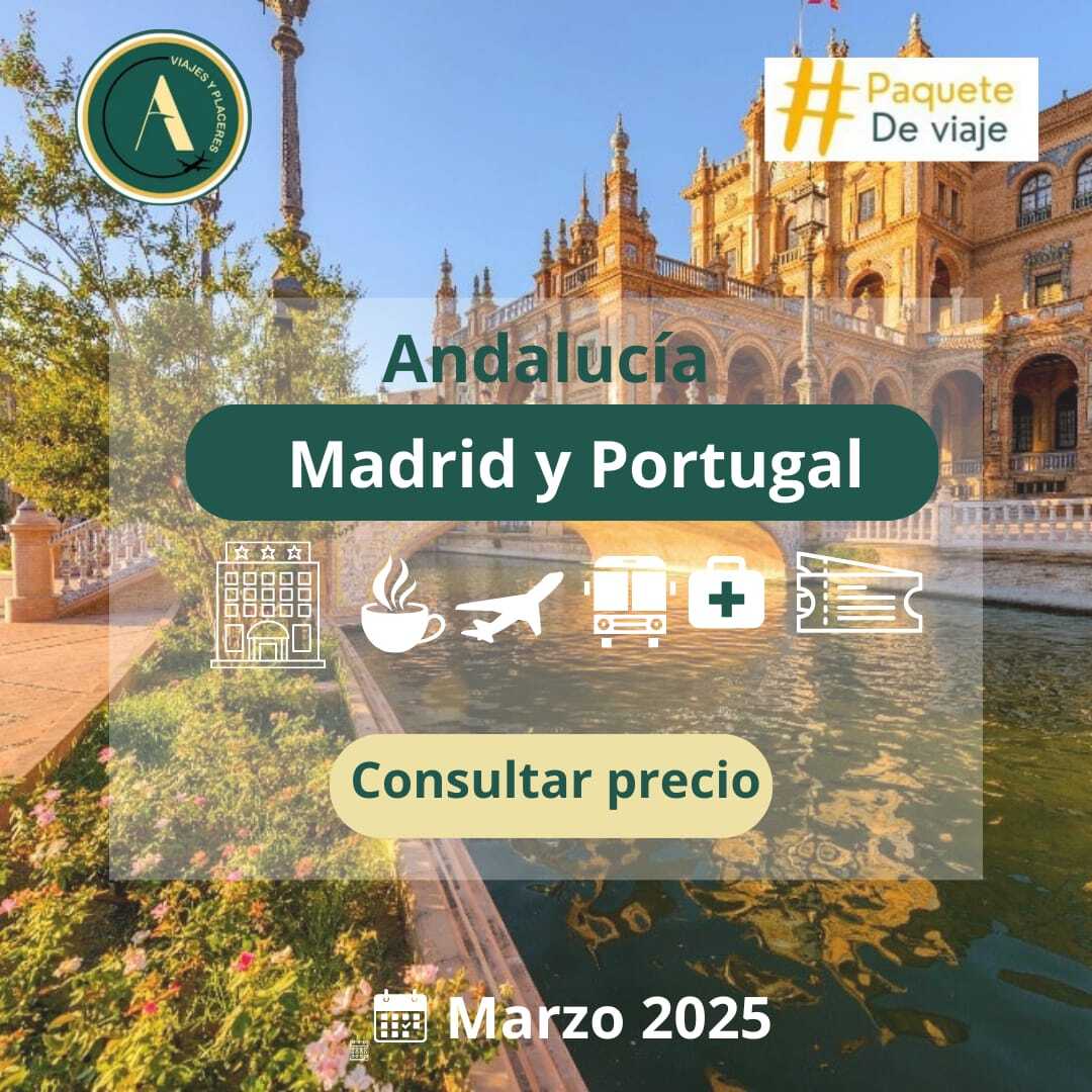 ANDALUCÍA, MADRID Y PORTUGAL