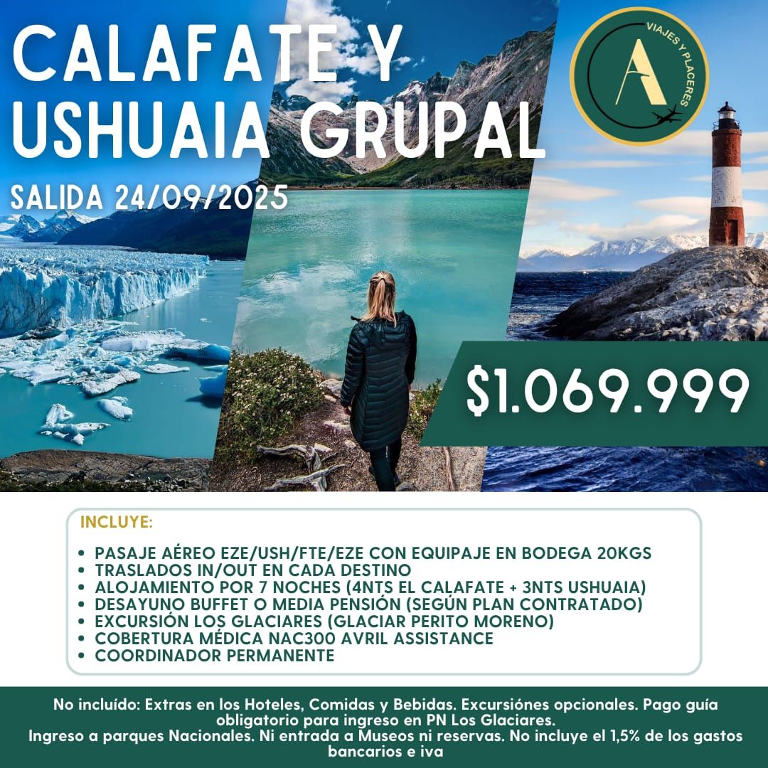 Ushuaia y Calafate