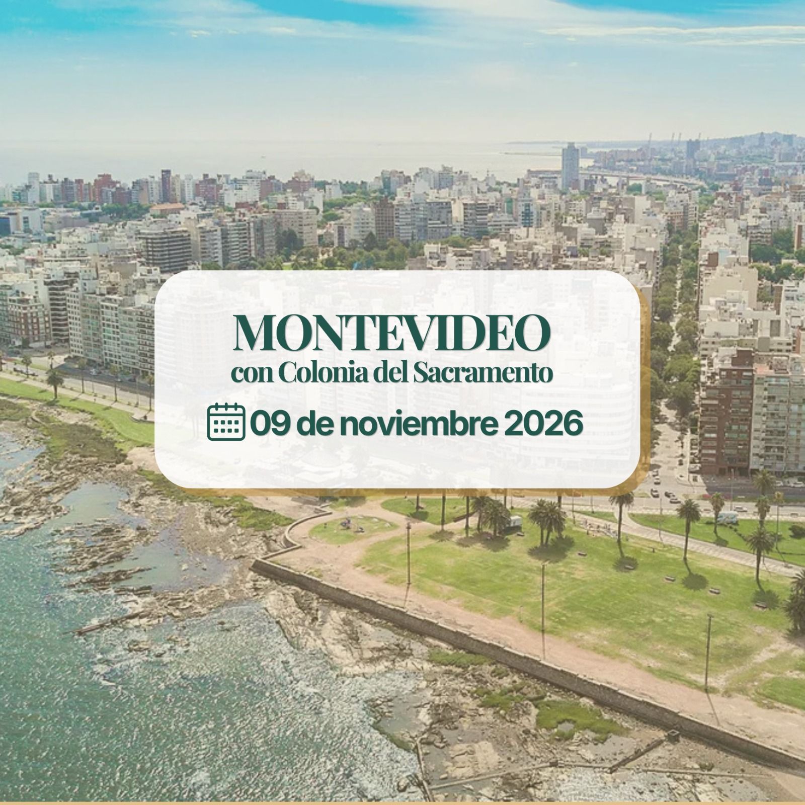 MONTEVIDEO Y COLONIA DEL SACRAMENTO