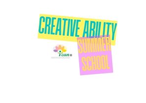 Creative Ability Summer School, 16 & 17 July 2025