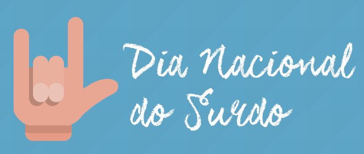 DIA NACIONAL DO SURDO - 26 DE SETEMBRO