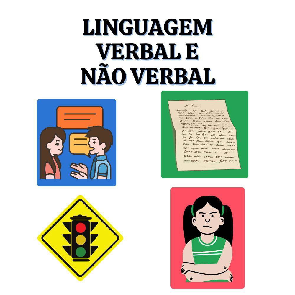 LINGUAGEM: VERBAL E NÃO VERBAL