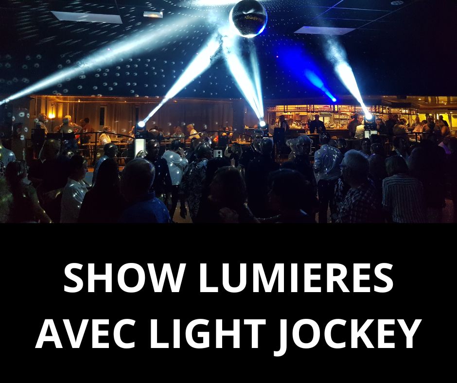 SHOW LUMIÈRES AVEC LIGHT JOCKEY 489€