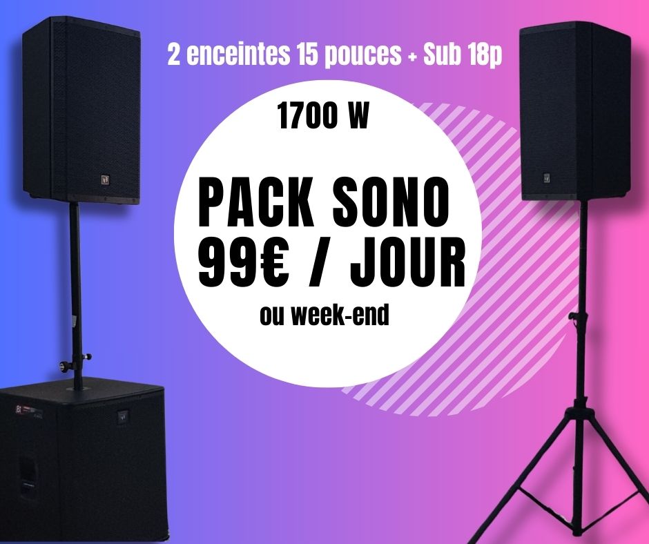PACK SONO 99€ / jour ou week-end