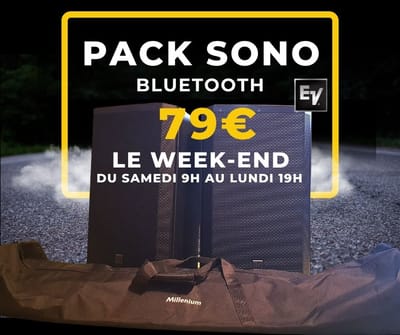 PACK SONO BLUETOOTH 79€ / jour ou week-end.