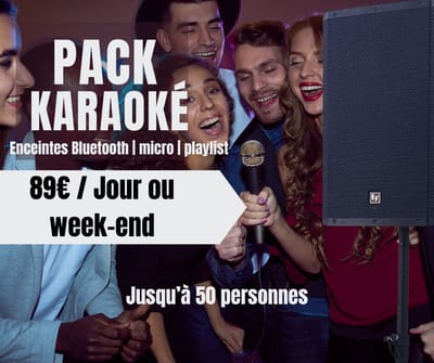 PACK KARAOKE 89€ / jour ou week-end