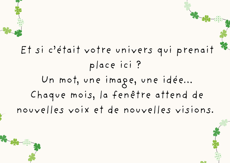 🌸 La Fenêtre des Merveilles — Une ouverture sur la créativité et l’émotion