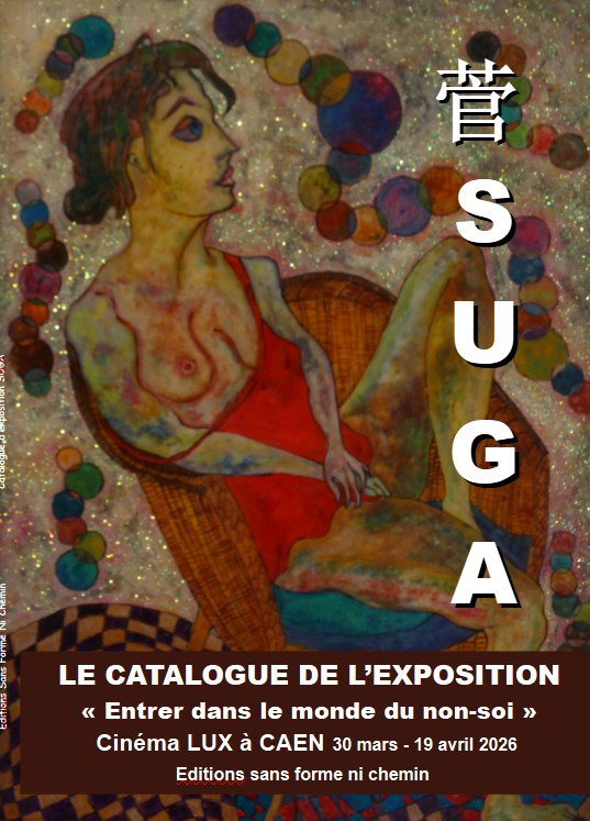 SUGA 菅 "Entrer dans le monde du non-soi"