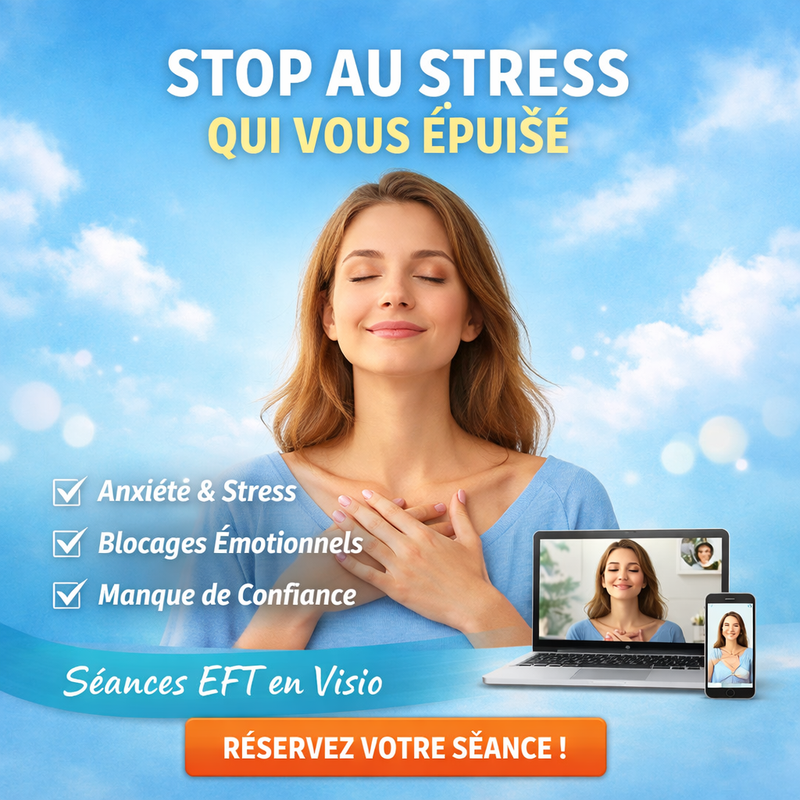 Stop au stress - EFT (libération émotionnelle) en visio