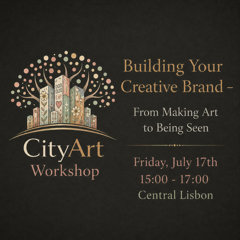 Building Your Creative Brand: From Making Art to Being Seen