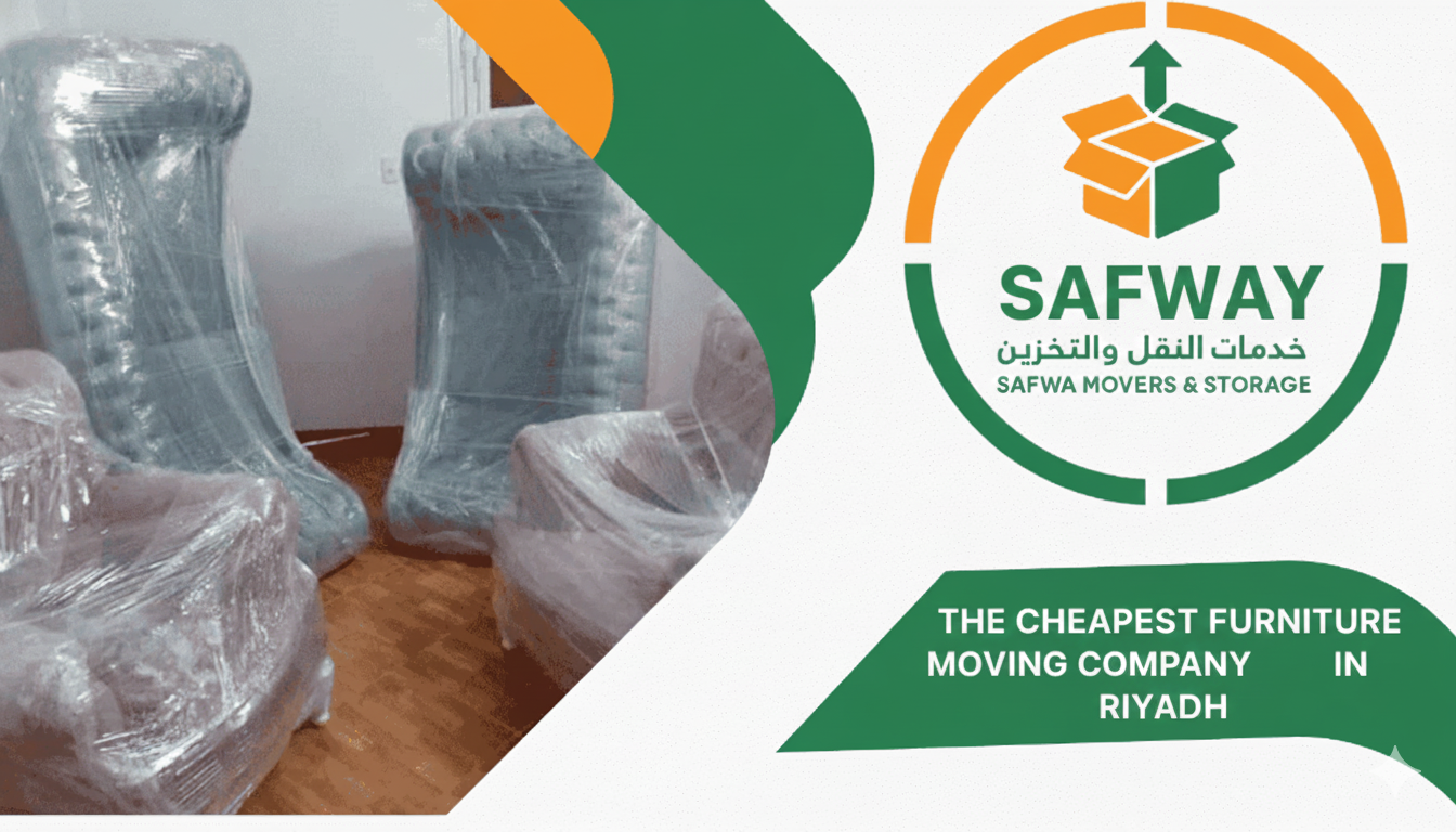 Al-Safwa Furniture Moving Company in Riyadh | Affordable & Professional Moving Services