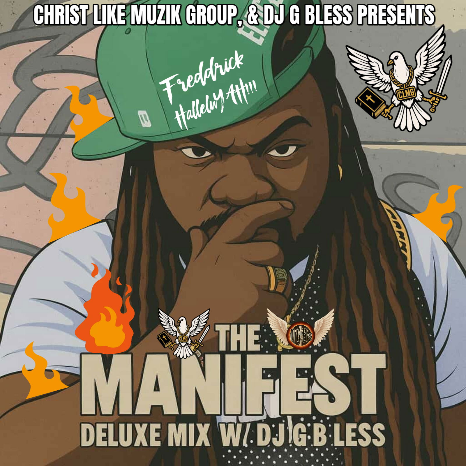 🔥 CHRIST LIKE MUZIK GROUP x DJ G BLESS PRESENTS… 🔥 THE MANIFEST — DELUXE MIX