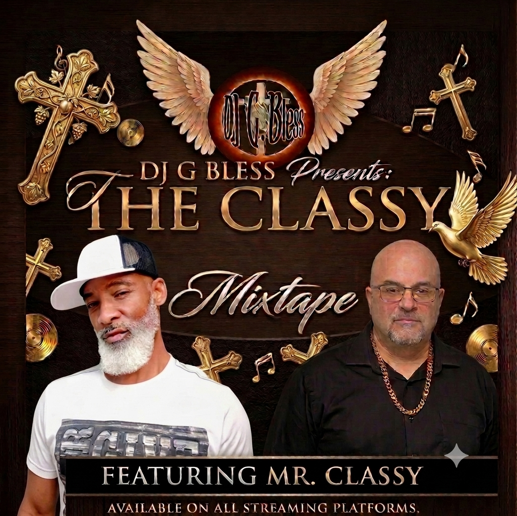 DJ G Bless Presents: The Classy Mixtape with Mr Classy himself