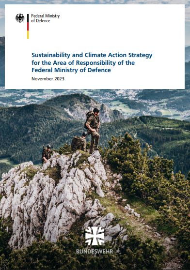 Sustainability and Climate Action Strategy
for the Area of Responsibility of the
Federal Ministry of Defence