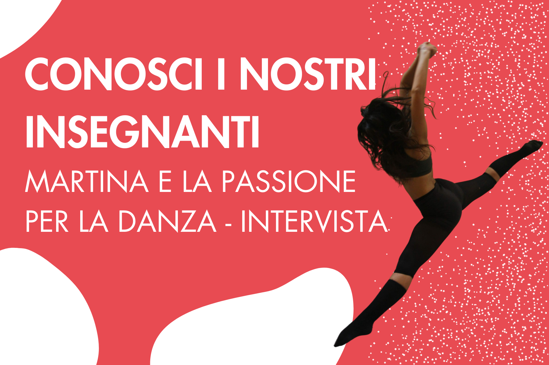 Intervista all'insegnante Martina Mei: l’amore per la danza e per l’insegnamento