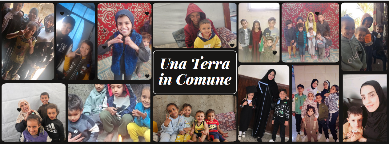 UNA TERRA IN COMUNE - UN SOSTEGNO DIRETTO ALLE FAMIGLIE DI GAZA