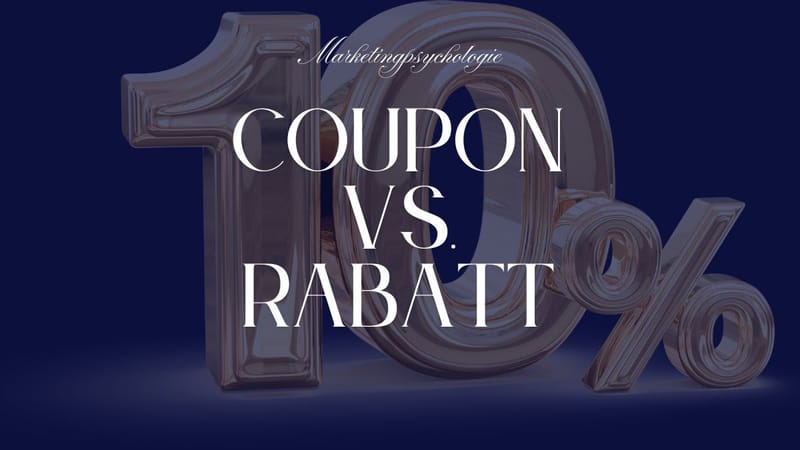 Coupons vs. Sofortrabatt: Der psychologische Vorteil