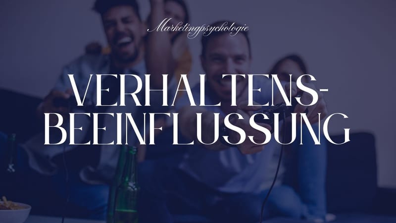 Anzeigenstrategie: ​Um das Verhalten von Kunden effektiv zu lenken