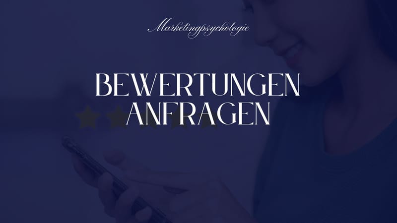Bewertungen anfragen – aber richtig