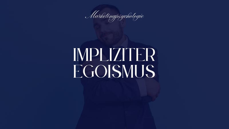 Was ist impliziter Egoismus?